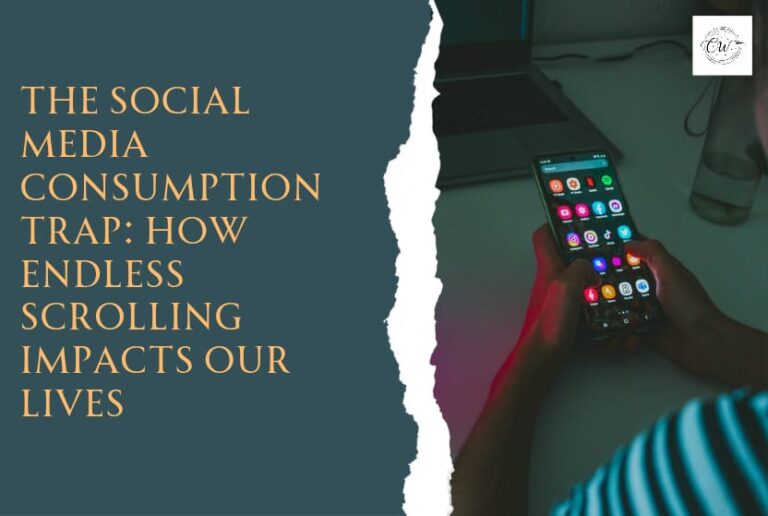 The Social Media Consumption Trap: How Endless Scrolling Impacts Our Lives