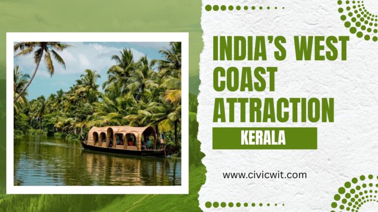 Kerala: Explore India’s West Coast Attraction