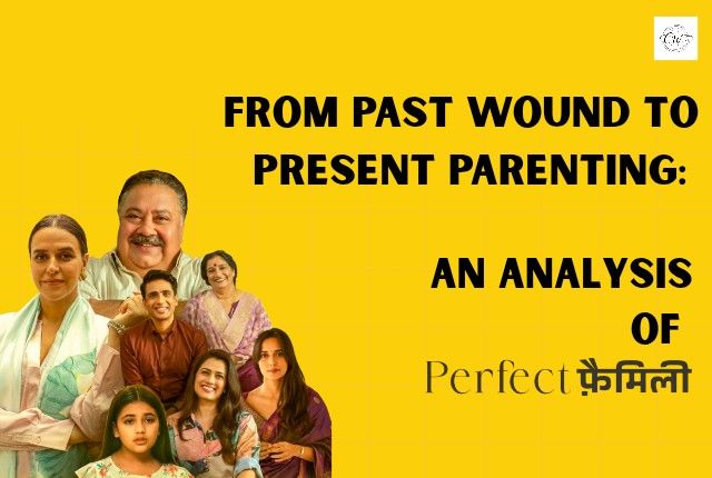 From Past Wound to Present Parenting: An Analysis of Perfect Family