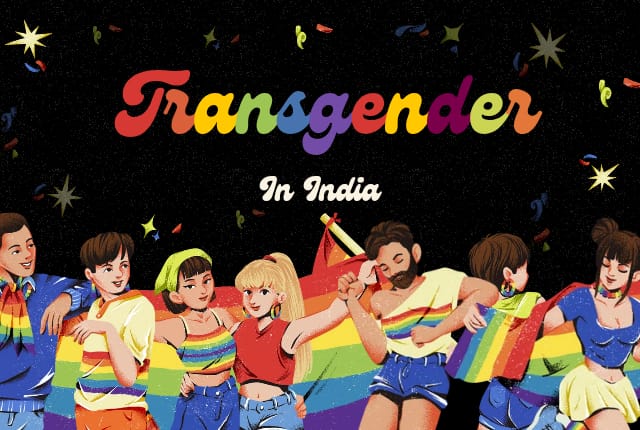 Illustrated group of diverse transgender and LGBTQ+ individuals celebrating with a rainbow pride flag against a dark background, with the text "Transgender in India" in colorful lettering
